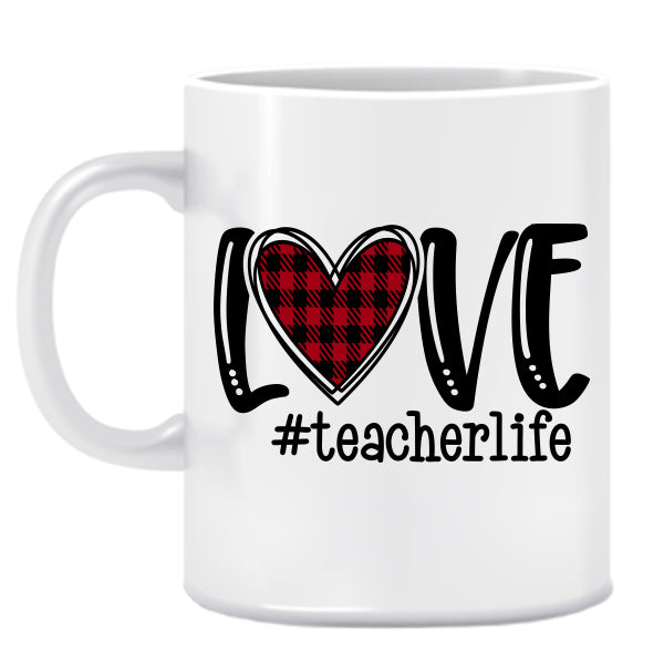 Love Teacher Life-Ceramic Mug