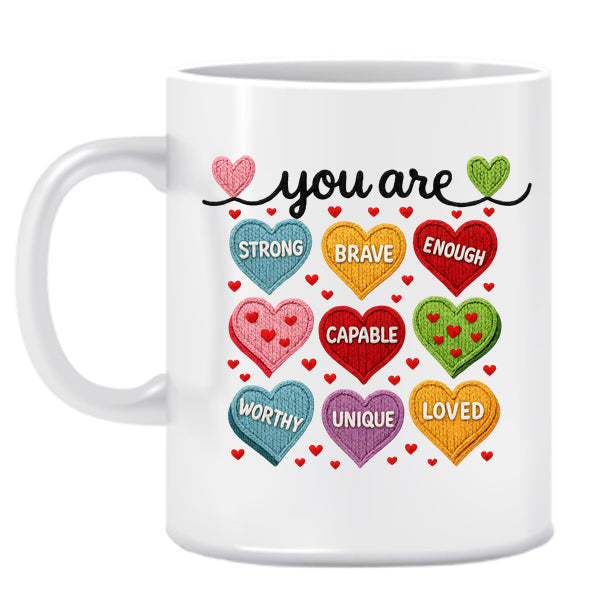 You are -Valentine Hearts- Ceramic Mug